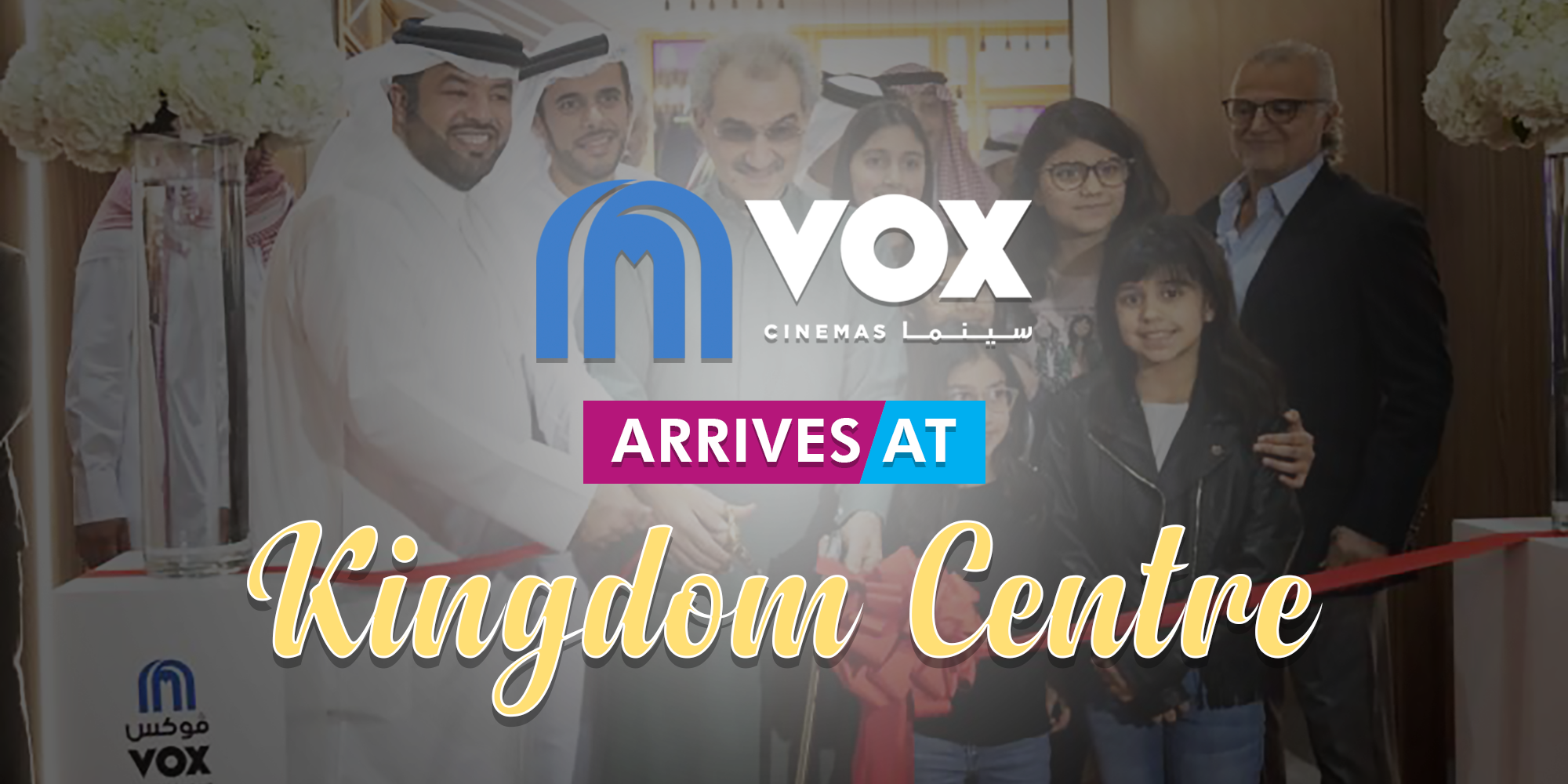 VOX Cinemas Opens Fifth Location in KSA at Kingdom Centre
