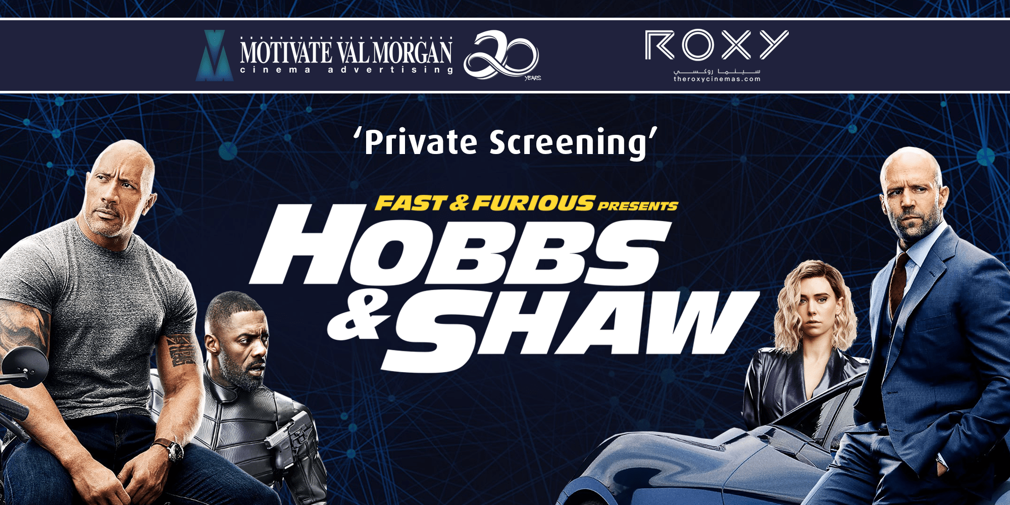 MVM | Hobbs & Shaw | Private Screening | Roxy Cinemas – The Beach