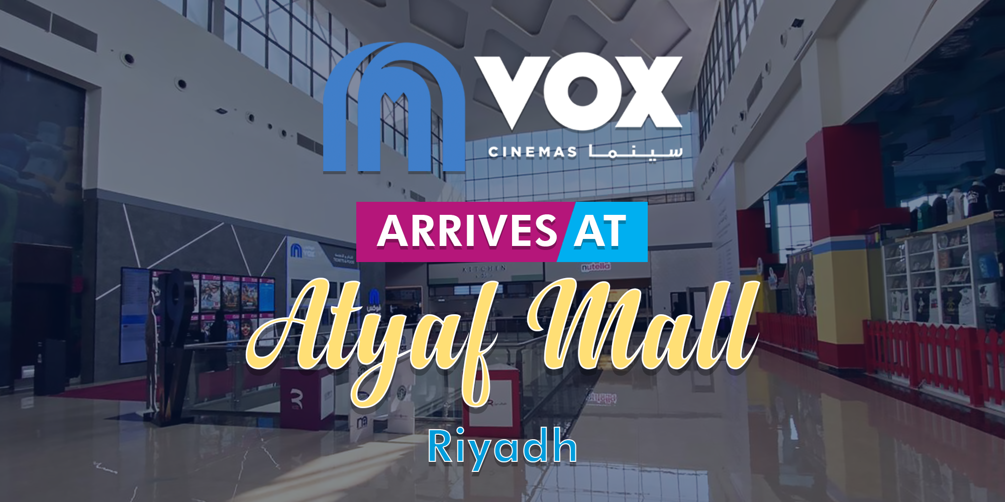 VOX Cinemas Opens Eighth Location at Atyaf Mall in KSA