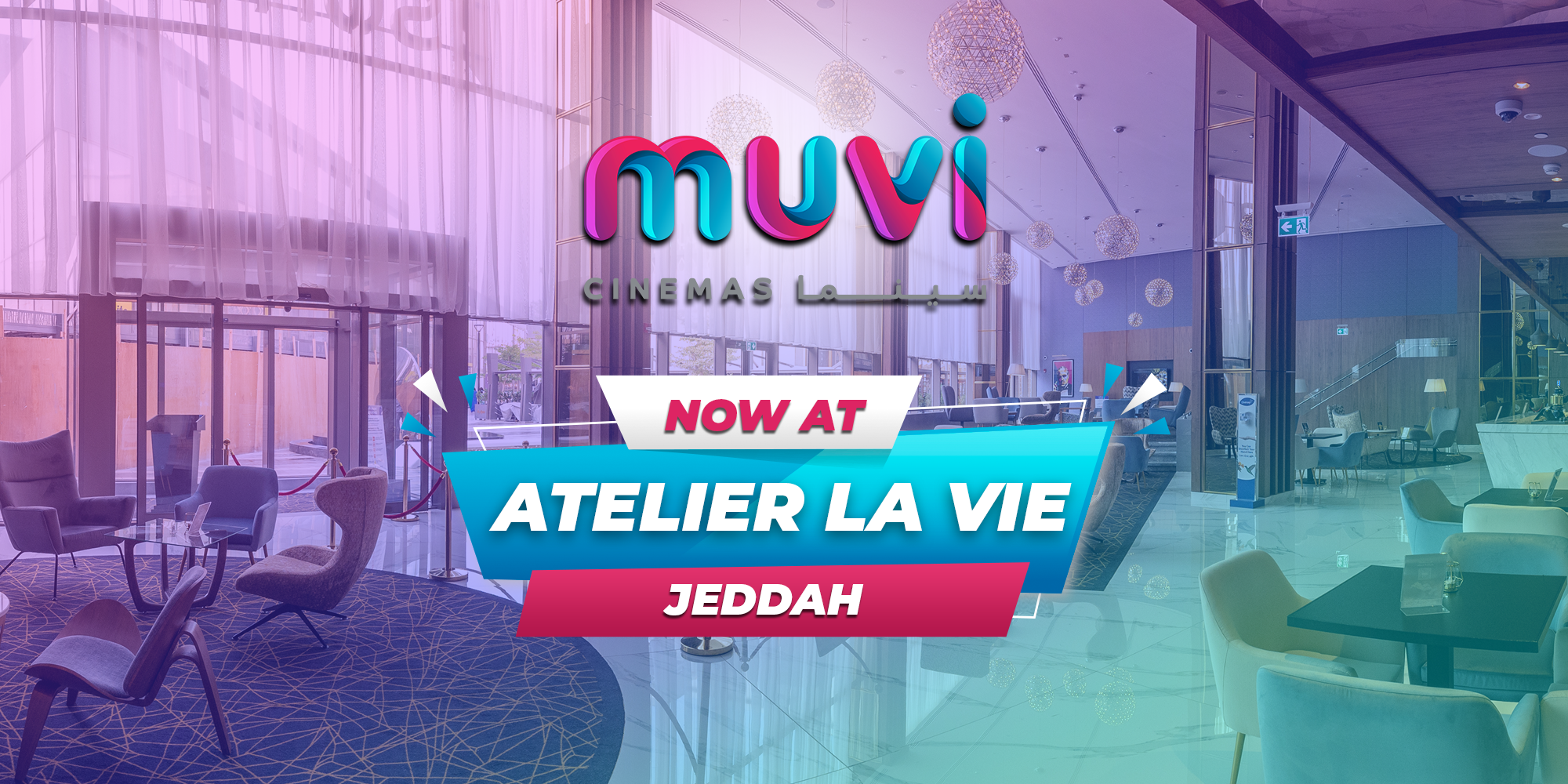 Muvi Cinemas Opens at Atelier La Vie in Jeddah
