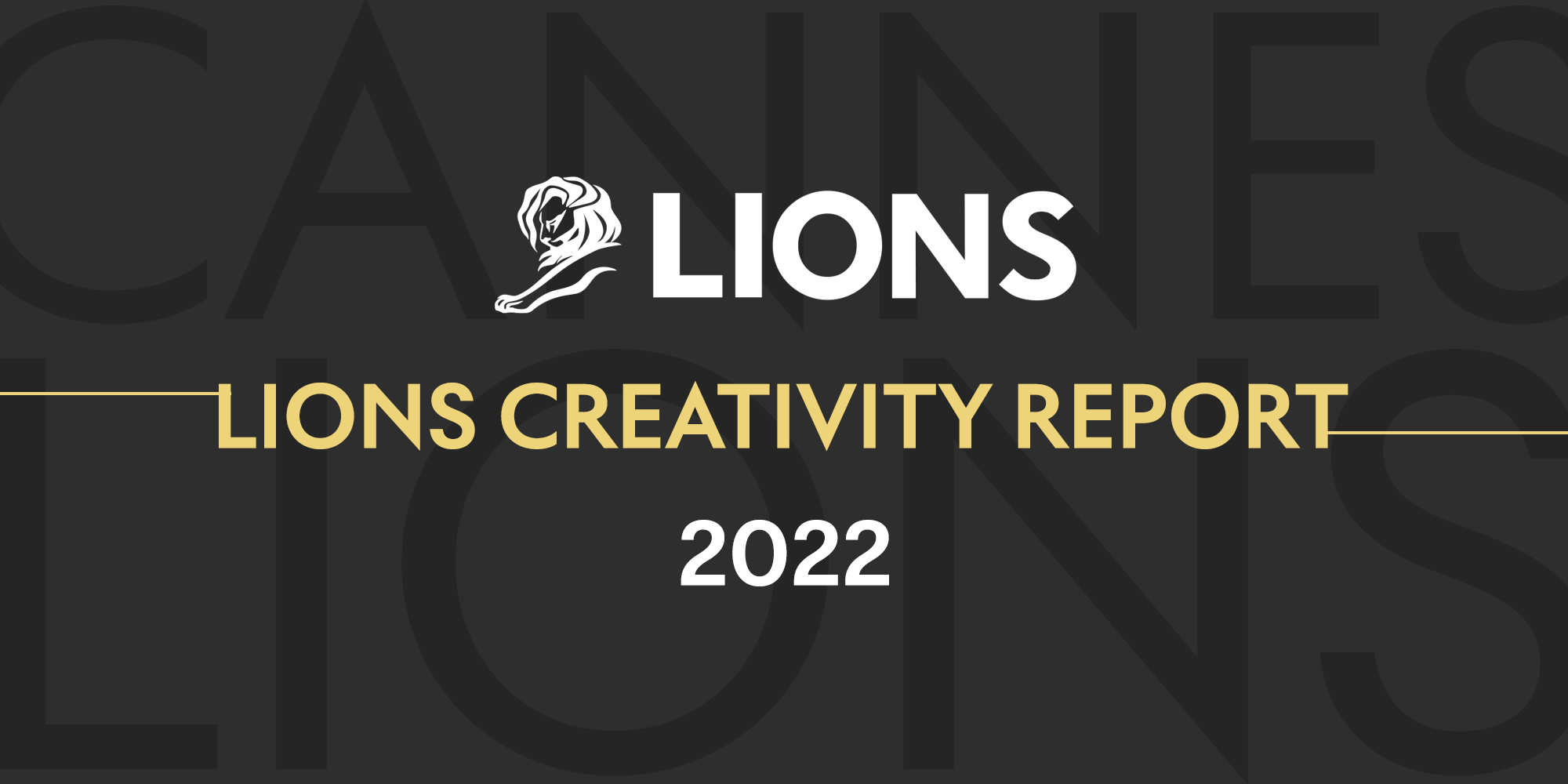 LIONS Creativity Report Global Rankings 2022