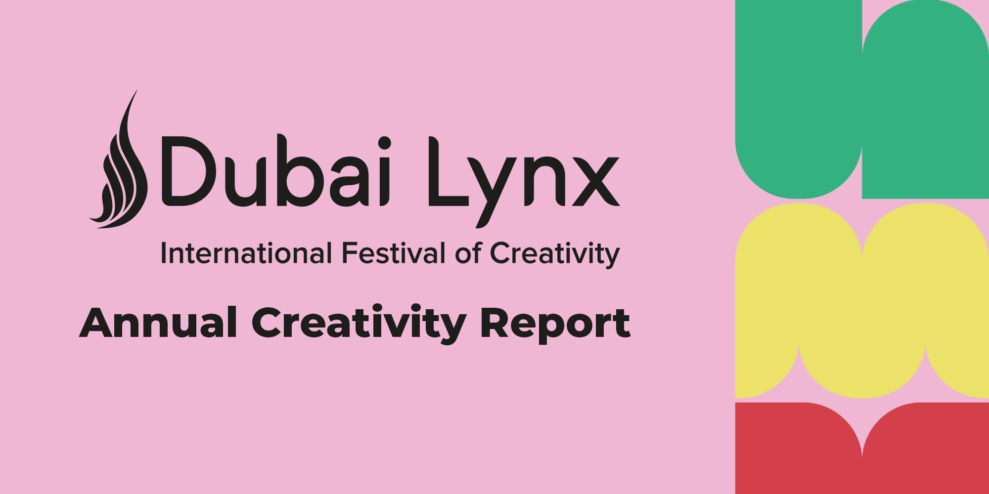 Dubai Lynx Releases Its First Annual Creativity Report