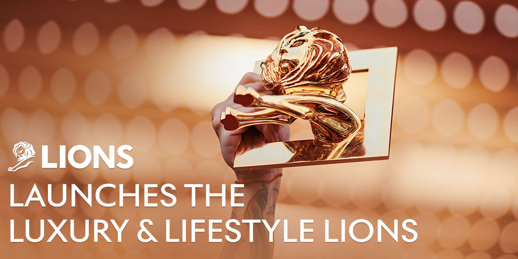 Cannes Lions to Launch the Luxury & Lifestyle Lions and Close the Mobile Lions