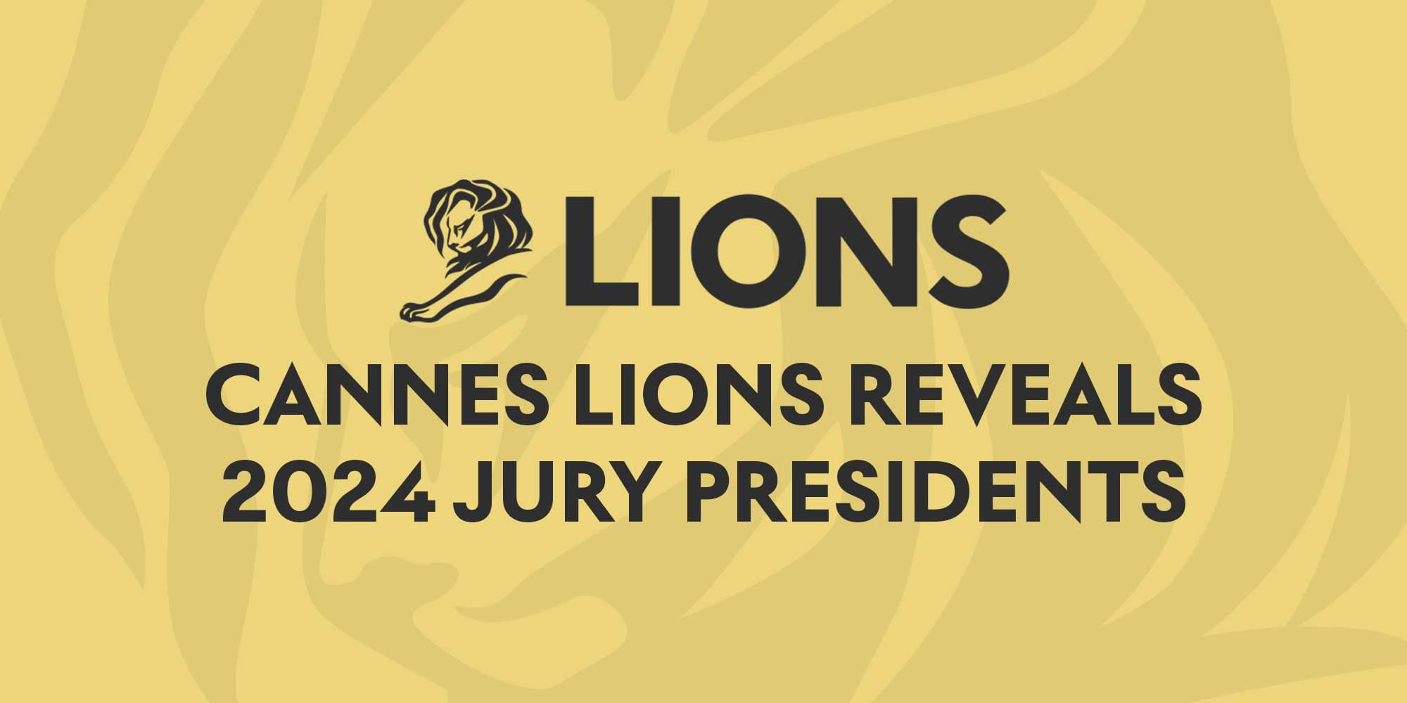 Cannes Lions Announces its 2024 Jury President Line-up